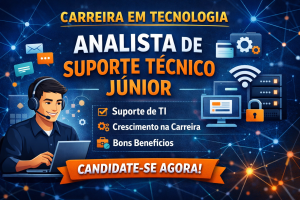 Como Construir uma Carreira Promissora em TI Aproveitando a Oportunidade de Analista de Suporte Técnico Júnior