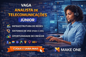 CARREIRA EM TELECOMUNICAÇÕES E REDES: COMO A VAGA DE ANALISTA DE TELECOMUNICAÇÕES JÚNIOR NA MAKEONE PODE IMPULSIONAR SUA TRAJETÓRIA NA TECNOLOGIA