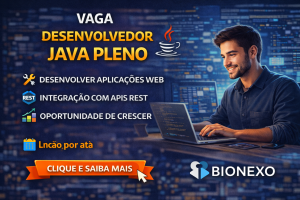 CARREIRA EM DESENVOLVIMENTO JAVA: COMO A VAGA DE DESENVOLVEDOR JAVA PLENO NA BIONEXO PODE IMPULSIONAR SUA TRAJETÓRIA NA HEALTH TECH