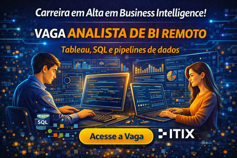 Analista de BI Remoto: Como Construir uma Carreira em Business Intelligence Utilizando Tableau, SQL e Pipelines de Dados para Tomada de Decisão Estratégica