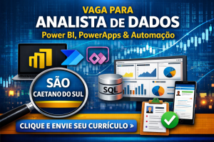 Vaga para Analista de Dados em São Caetano do Sul: Oportunidade para Profissionais com Experiência em Power BI, PowerApps e Automação de Processos