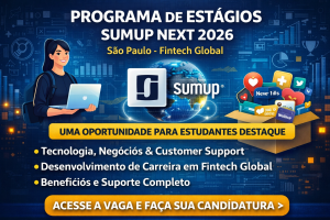 Programa de Estágio SumUp Next 2026 em São Paulo: Oportunidade em Fintech Global para Estudantes que Querem Construir Carreira em Tecnologia, Negócios e Customer Support
