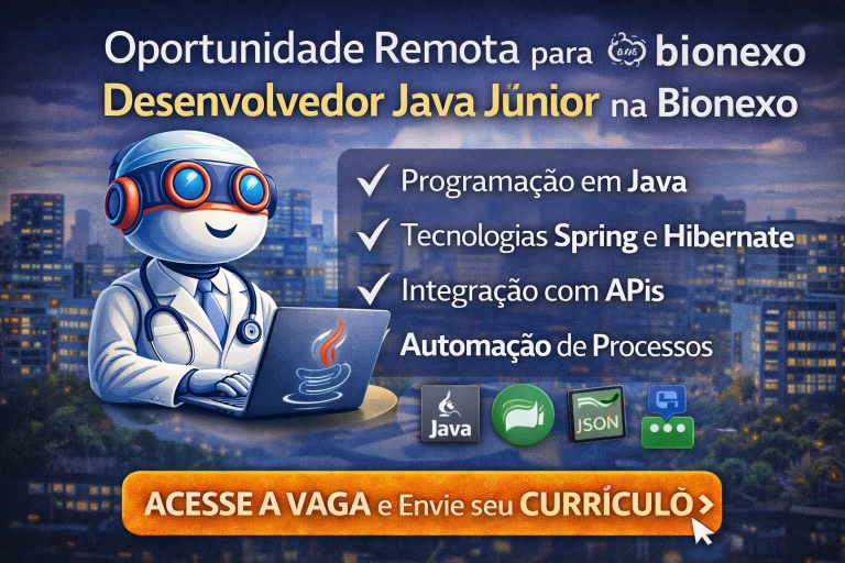 CARREIRA EM DESENVOLVIMENTO JAVA NA BIONEXO: OPORTUNIDADE REMOTA PARA DESENVOLVEDOR JAVA JÚNIOR EM UMA DAS PRINCIPAIS HEALTHTECHS DA AMÉRICA LATINA