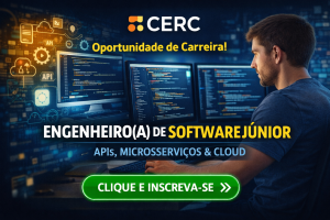 Engenheiro(a) de Software Júnior na CERC: Oportunidade Remota para Iniciar Carreira em APIs, Microsserviços e Cloud Computing