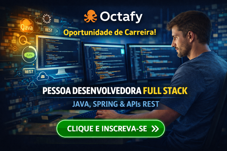 Pessoa Desenvolvedora Full Stack Java Pleno na Octafy: Vaga Remota para Trabalhar com Spring, APIs REST e Arquitetura Moderna de Software