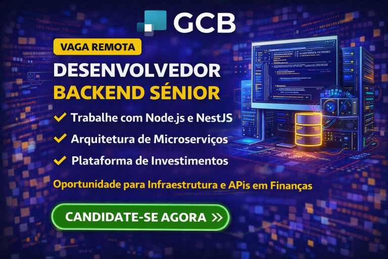 Desenvolvedor Backend Sênior no Grupo GCB Investimentos: Vaga Remota para Trabalhar com Node.js, NestJS e Arquitetura de Microserviços em Plataforma Financeira