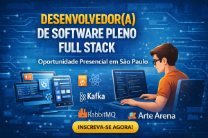 Carreira em Desenvolvimento Full Stack: Oportunidade para Desenvolvedor(a) de Software Pleno na Arte Arena em São Paulo