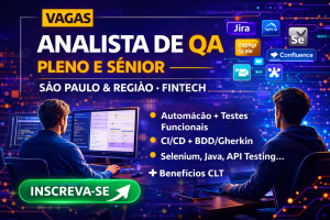 Analista de QA Pleno e Sênior em Fintech: Oportunidade para Profissionais de Automação de Testes, CI/CD e Qualidade de Software em São Paulo