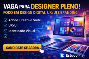 VAGA PARA DESIGNER PLENO: COMO CONSTRUIR UMA CARREIRA EM DESIGN DIGITAL, UX/UI E BRANDING NO MERCADO CRIATIVO