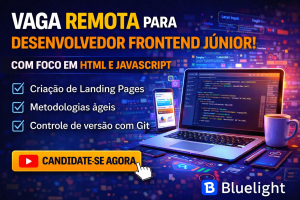 VAGA PARA DESENVOLVEDOR FRONTEND JÚNIOR REMOTO NA AMÉRICA LATINA: COMO INICIAR UMA CARREIRA EM DESENVOLVIMENTO WEB COM HTML E JAVASCRIPT