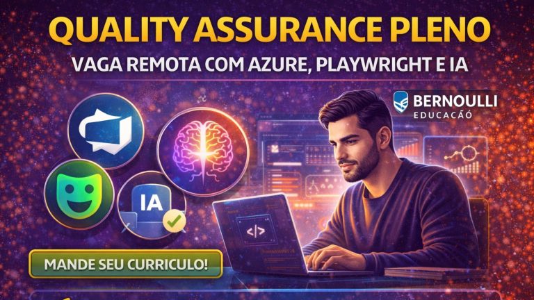 QUALITY ASSURANCE PLENO NO BERNOULLI EDUCAÇÃO: VAGA REMOTA COM AZURE, PLAYWRIGHT, IA E FOCO EM QUALIDADE DE ALTO NÍVEL