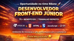 DESENVOLVEDOR FRONT-END JÚNIOR REMOTO: COMO ESSA OPORTUNIDADE NA B8ONE PODE ACELERAR SUA CARREIRA EM TECNOLOGIA E E-COMMERCE DE ALTA PERFORMANCE