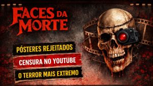 Faces da Morte Choca Hollywood: Pôsteres Rejeitados, Censura Digital e o Retorno do Terror Mais Extremista do Cinema