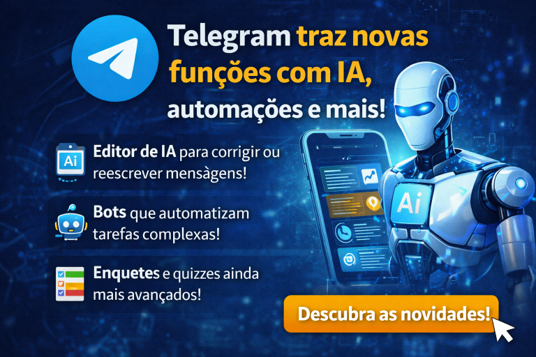 Telegram Revoluciona com Inteligência Artificial, Automação Avançada e Novos Recursos: Tudo Sobre a Atualização que Está Transformando o App