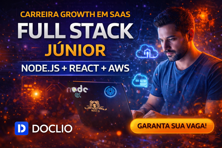 Carreira Full Stack na Doclio: Como Desenvolver Sistemas SaaS com Node.js, React e AWS e Construir Soluções Reais no Setor de Saúde Digital