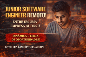 Junior Software Engineer Remoto: Como Entrar em uma Empresa AI-First e Construir uma Carreira Sólida em Tecnologia Global