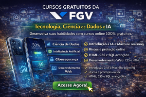 Cursos Gratuitos da FGV: Como Aprender Ciência de Dados, IA, Cibersegurança e Tecnologia Pode Transformar Sua Carreira no Mercado Digital