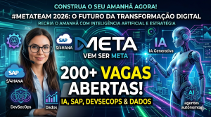 #METATEAM 2026: O FUTURO DA TRANSFORMAÇÃO DIGITAL ESTÁ SENDO CONSTRUÍDO AGORA – DESCUBRA COMO FAZER PARTE DE UM TIME QUE RECRIA O AMANHÃ COM INTELIGÊNCIA ARTIFICIAL E ESTRATÉGIA