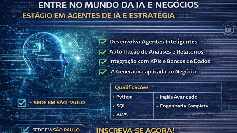 COMO ENTRAR NO UNIVERSO DE IA E NEGÓCIOS: OPORTUNIDADE DE ESTÁGIO EM AI AGENTS QUE PODE ACELERAR SUA CARREIRA NO ITAÚ
