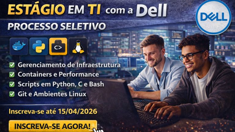 Estágio em TI com a Dell: Como Entrar em Projetos Avançados de Dados, Containers e Performance Ainda na Graduação