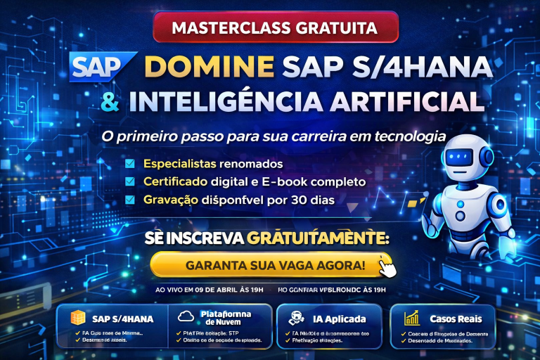 MASTERCLASS GRATUITA SAP + IA: COMO DOMINAR S/4HANA, BTP E INTELIGÊNCIA ARTIFICIAL PARA ACELERAR SUA CARREIRA EM TECNOLOGIA