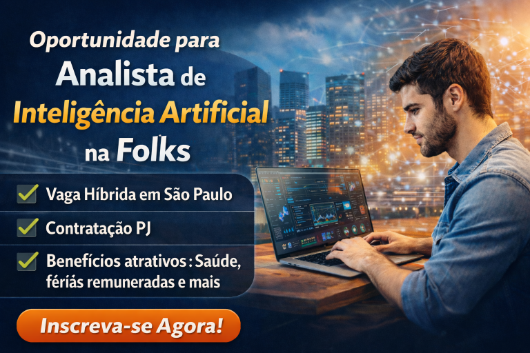 Analista de Inteligência Artificial na Folks: Como Essa Oportunidade Pode Transformar Sua Carreira em Dados, Cloud e Inovação