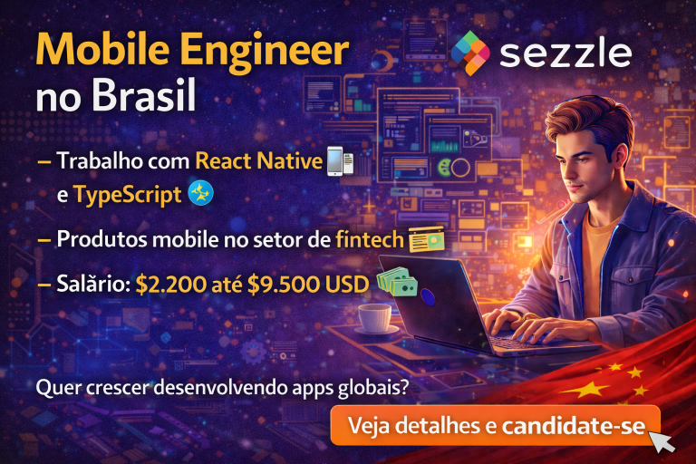 Mobile Engineer na Sezzle: Uma Oportunidade Global para Desenvolvedores que Querem Atuar com React Native, Fintech e Produtos de Alto Impacto