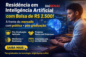 Residência em Inteligência Artificial com Bolsa de R$ 2.500: A Experiência Imersiva que Está Formando os Profissionais Mais Disputados do Mercado de Tecnologia