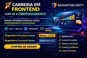 Carreira Internacional em Frontend com IA e Cibersegurança: Como Conquistar Vagas na RadiantSecurity e Trabalhar com React, Next.js e Inteligência Artificial