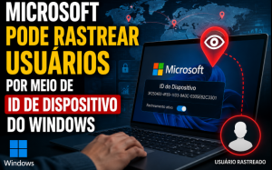 Microsoft pode rastrear usuários através de um ID de dispositivo do Windows