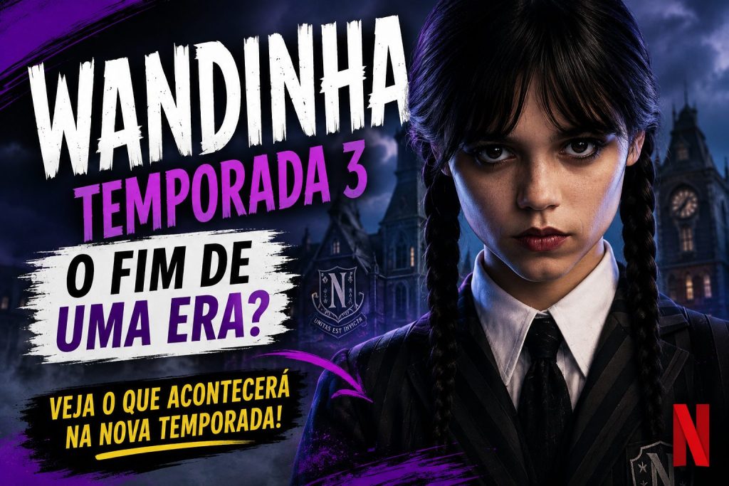 Temporada 3 de Wandinha pode marcar o fim de uma era na Escola Nunca Mais