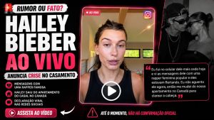 Hailey Bieber teria anunciado crise no casamento com Justin? Entenda o que há de confirmado