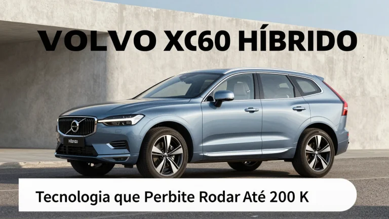Volvo XC60 Híbrido: A Tecnologia que Permite Rodar Até 200 Km Sem Gasolina