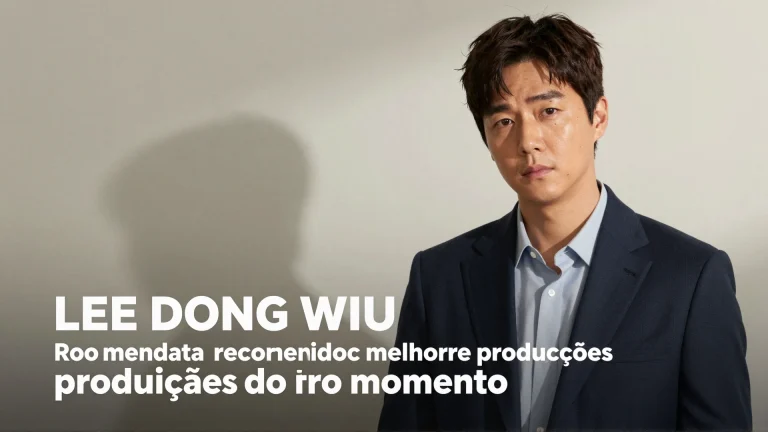 Lee Dong wook recomenda as melhores produções do momento