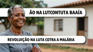 Revolução na Luta Contra a Malária no Brasil