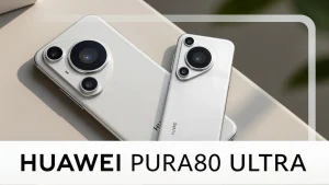 Huawei Pura 80 Ultra: o melhor zoom não é suficiente após análise completa do novo smartphone