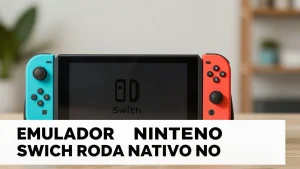 Emulador Nintendo Switch Roda Nativo no PlayStation 5 e Atinge 60 FPS: Novo Detalhe Técnico Surpreende Jogadores