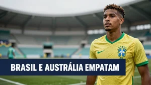 Brasil e Austrália empatam: Irankunda, o jovem talento que surpreendeu no amistoso