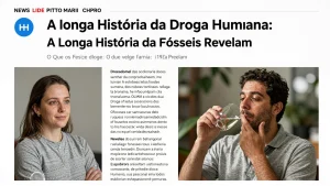 A Longa História da Droga Humana: O Que os Fósseis Revelam