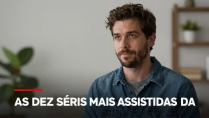 As Dez Séries Mais Assistidas da História da Netflix: Ranking Definitivo e Análise de Dados