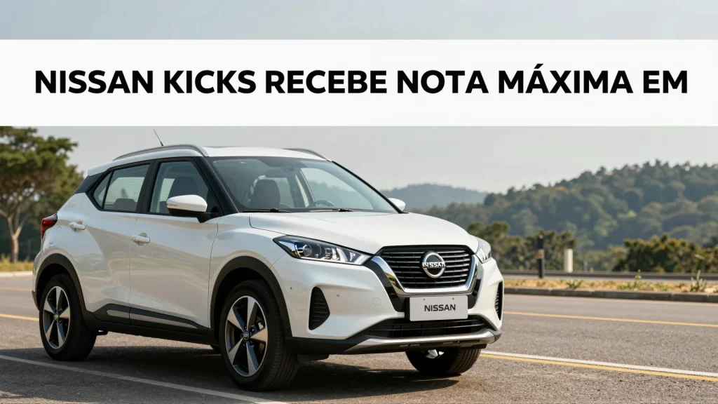 Nissan Kicks recebe nota máxima em segurança após resolver falha estrutural importante no modelo brasileiro